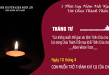 Ngày 10/4 – CON MUỐN TRỞ THÀNH KHÍ CỤ CỦA CHÚA