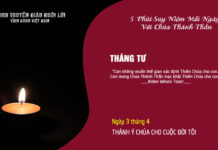 Ngày 3/4 – THÁNH Ý CHÚA CHO CUỘC ĐỜI TÔI