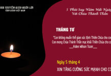 Ngày 5/4 – XIN TĂNG CƯỜNG SỨC MẠNH CHO CON