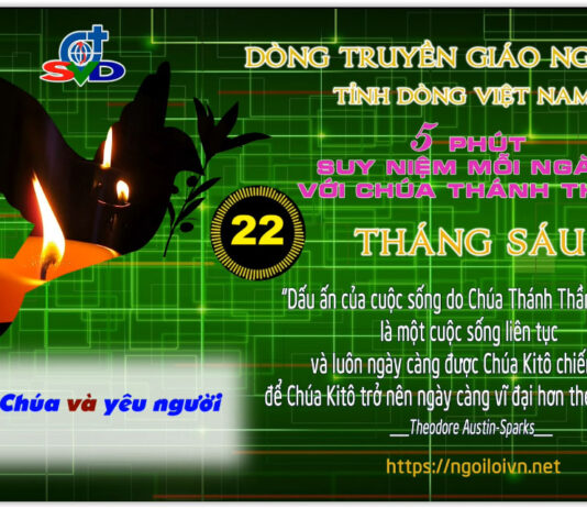 Ngày 22/06 – MẾN CHÚA VÀ YÊU NGƯỜI
