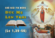 Chú giải Tin Mừng Lễ Đức Mẹ Lên Trời (Lc 1,39-56)