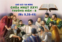Chú giải Tin Mừng Chúa Nhật XXVI Thường Niên – Năm B (Mc 9,38-48)