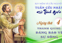 NGÀY THỨ 4: THÁNH GIUSE – ĐẤNG BẢO VỆ SỰ SỐNG * TUẦN CỬU NHẬT KÍNH THÁNH GIUSE