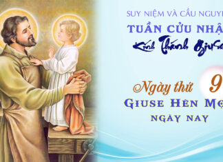 NGÀY THỨ 9 (ngày cuối): GIUSE HÈN MỌN NGÀY NAY * TUẦN CỬU NHẬT KÍNH THÁNH GIUSE