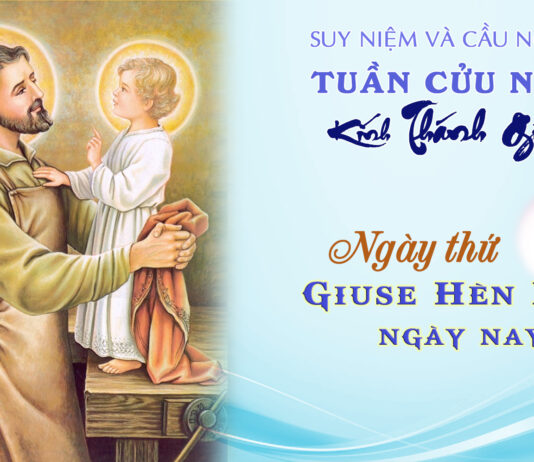 NGÀY THỨ 9 (ngày cuối): GIUSE HÈN MỌN NGÀY NAY * TUẦN CỬU NHẬT KÍNH THÁNH GIUSE