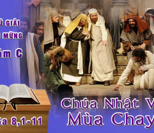 Chú Giải Tin Mừng Chúa Nhật V Mùa Chay, Năm C (Ga 8,1-11)