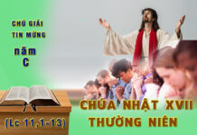 Chú giải Tin Mừng Chúa Nhật XVII Thường Niên, năm C (Lc 11,1-13)