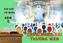 Chú Giải Tin Mừng Chúa Nhật XXI Thường Niên, Năm C (Lc 13,22-30)