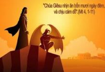 Lời Chúa + Bài giảng Chúa Nhật 1 Mùa Chay – Năm A