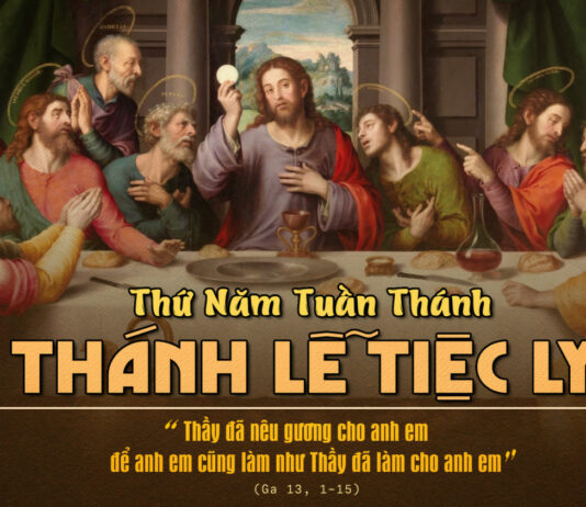 Lời Chúa + Bài giảng (Thứ Năm Tuần Thánh – Thánh Lễ Tiệc Ly)
