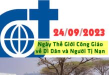 Ngày 24/09/2023: Ngày Thế Giới Công Giáo về Di Dân và Người Tị Nạn