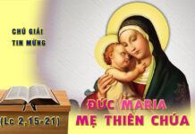 Chú Giải Tin Mừng CN Lễ Đức Maria, Mẹ Thiên Chúa (Lc 2,15-21)