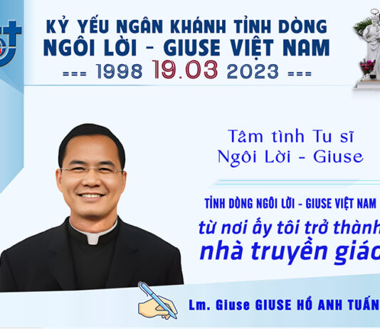 TỈNH DÒNG NGÔI LỜI – GIUSE VIỆT NAM, TỪ NƠI ẤY TÔI TRỞ THÀNH NHÀ TRUYỀN GIÁO