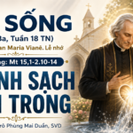LỜI SỐNG (Thứ Ba, Tuần 18 TN)
