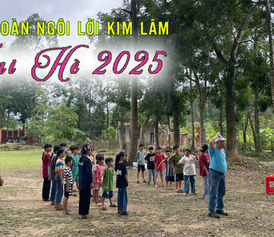 Cảm nghiệm trại hè 2025 tại CĐ. Ngôi Lời Kim Lâm