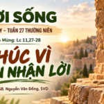 LỜI SỐNG (Thứ Bảy, Tuần 27 TN)