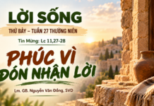 LỜI SỐNG (Thứ Bảy, Tuần 27 TN)