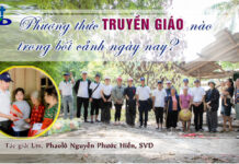 PHƯƠNG THỨC TRUYỀN GIÁO NÀO TRONG BỐI CẢNH NGÀY NAY?