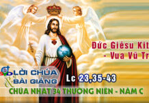 Lời Chúa + Bài giảng Lễ Chúa Giêsu Kitô – Vua Vũ Trụ, Năm C