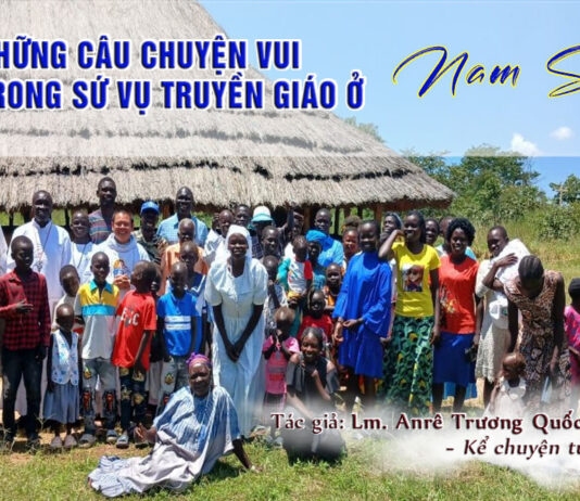 NHỮNG CÂU CHUYỆN VUI TRONG SỨ VỤ TRUYỀN GIÁO Ở NAM SUDAN
