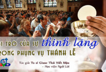 VAI TRÒ CỦA SỰ THINH LẶNG TRONG PHỤNG VỤ THÁNH LỄ