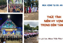 MÙA VỌNG TẠI AN MỸ – THỨC TỈNH NIỀM HY VỌNG TRONG ĐÊM TĂM TỐI