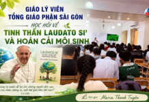 GIÁO LÝ VIÊN TGP. SÀI GÒN HỌC HỎI VỀ TINH THẦN LAUDATO SI’ VÀ HOÁN CẢI MÔI SINH