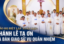 GIÁO HỌ BIỆT LẬP XUÂN HỢP: THÁNH LỄ TẠ ƠN VÀ BÀN GIAO SỨ VỤ QUẢN NHIỆM
