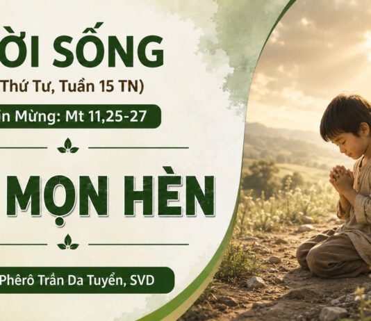 LỜI SỐNG (Thứ Tư, Tuần 15 TN)