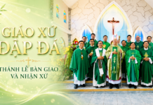 GIÁO XỨ ĐẬP ĐÁ: THÁNH LỄ BÀN GIAO VÀ NHẬN XỨ
