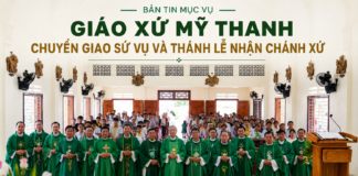 GIÁO XỨ MỸ THANH CHUYỂN GIAO SỨ VỤ VÀ THÁNH LỄ NHẬN CHÁNH XỨ