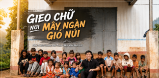 GIEO CHỮ NƠI MÂY NGÀN GIÓ NÚI