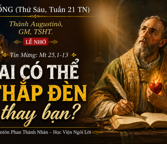 LỜI SỐNG (Thứ Sáu, Tuần 21 TN)