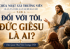 LỜI SỐNG (Chúa Nhật, Tuần 21 TN – NĂM A)