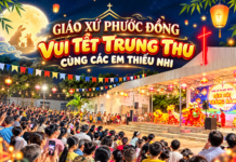 GIÁO XỨ PHƯỚC ĐỒNG: VUI TẾT TRUNG THU CÙNG CÁC EM THIẾU NHI