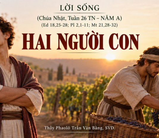 LỜI SỐNG (Chúa Nhật, Tuần 26 TN – NĂM A)