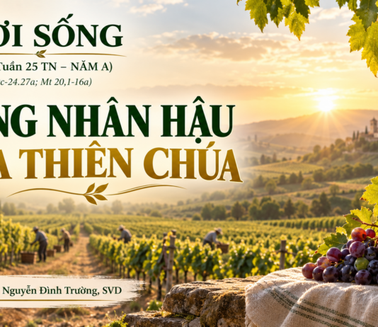 LỜI SỐNG (Chúa Nhật, Tuần 25 TN – NĂM A)