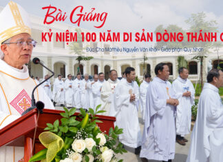BÀI GIẢNG KỶ NIỆM 100 NĂM DI SẢN DÒNG THÁNH GIUSE | ĐỨC CHA MÁTTHÊU NGUYỄN VĂN KHÔI – GP QUI NHƠN