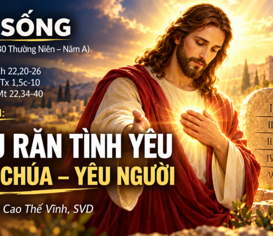 LỜI SỐNG (Chúa Nhật 30 Thường Niên – Năm A)
